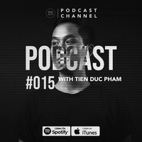 RS #015 with Tien Duc Pham by Raving Society Podcast