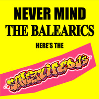 Never Mind  The Balearics by Louis Gaston