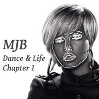 Mary J. Blige / Dance &amp; Life: Chapter I by Midnight House Music