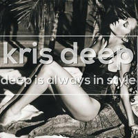 KrisDeep pres. Deep Is Always In Style #25 by KrisDeep