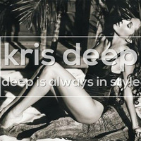 KrisDeep pres. Deep Is Always In Style #30 by KrisDeep