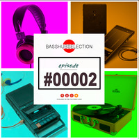 BASSHUBSELECTIONS (MIX-CAST) #00002 by ANEWTAKE RADIO