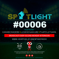 SPOTLIGHT #00006 by ANEWTAKE RADIO
