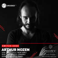 SWITCH CODE #EP36 - Arthur Nozen by Switch Code by Switch Entertainment