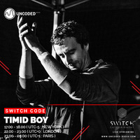 SWITCH CODE #EP40 - Timid Boy by Switch Code by Switch Entertainment