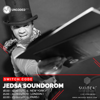 SWITCH CODE #EP47 - Jedsa Soundorom by Switch Code by Switch Entertainment