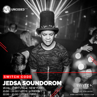 SWITCH CODE #EP63 - Jedsa Soundorom by Switch Code by Switch Entertainment