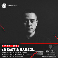 SWITCH CODE #EP66 - 18 East &amp; Hansol by Switch Code by Switch Entertainment