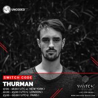 SWITCH CODE #EP112 - Thurman by Switch Code by Switch Entertainment