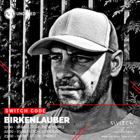 SWITCH CODE #EP116 - Birkenlauber by Switch Code by Switch Entertainment