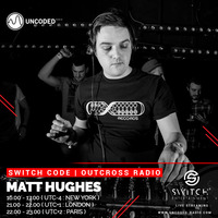 SWITCH CODE #EP226 - Matt Hughes by Switch Code by Switch Entertainment