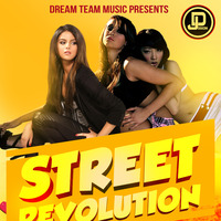 DJ Dixon - Street Revolution - Dream Team Music Ug by Dj Dixon