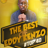 DJ Dixon - The Best of Eddy Kenzo #Top4o - Dream Team Music Ug by Dj Dixon