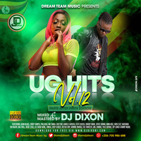 Dj Dixon - Ug Hits #12 - New Ugandan Music Videos 2019 Dream Team Music Ug by Dj Dixon