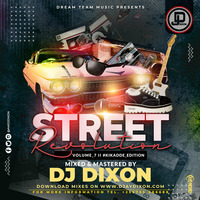 Dj Dixon - Street Revolution #7 Kikadde Edition - Dream Team Music Ug by Dj Dixon