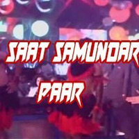 SAAT SAMUNDAR (REMIX) | DJ SHUBHAM | by DJ Shubham
