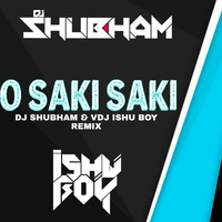 O SAKI SAKI - (DJ SHUBHAM REMIX) by DJ Shubham