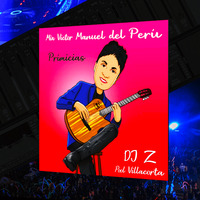 Mix Victor Manuel del Perú [Primicias]   [DJ Z Pool Villacorta] 2020 by Pool Villacorta