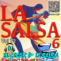 72 - La Salsa 6 Vol 72_2020_ ID-Dl El Cesar DLa Salsa_IKEY_CV by VDJ CESAR  🎧(salsa-bachata-merengue-cumbia-Latin Music-House)