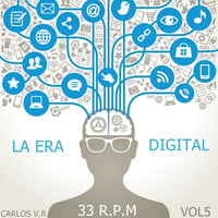 La Era Digital by carlos v.r