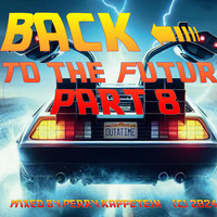 Perry's Back To The Future Part 8 by Perry Kappetein