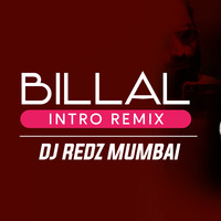 EMIWAY - BILLAL (INTRO) | REMIX | DJ REDZ MUMBAI | DHUNDKE DIKHA EP | by dj redz Mumbai