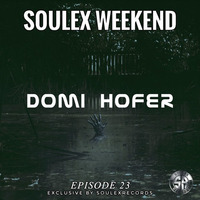 Soulex Podcast EP23 - Domi Hofer by Soulexrecords
