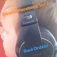 DIRECTO FACEBOOK VOL 2 Vinyl by RAUL ORDAZZ **
