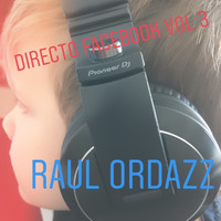 DIRECTO FACEBOOK VOL 3 Vinyl by RAUL ORDAZZ **