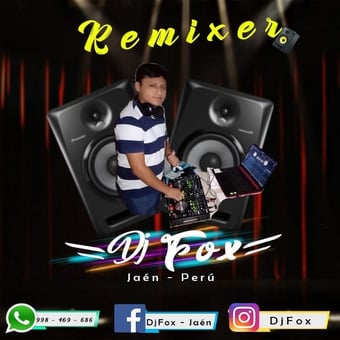 DJ FOX - JAÉN (PERÚ)