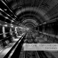 TDR LIVE set by Touche deejay. 06. Techno. by Touche