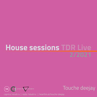 House session 2/2021 by Touche by Touche