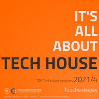 Tech House session 2021 - 4 by Touche