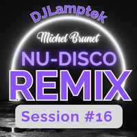 Nu-Disco Session #16 by DJ Lamptek