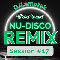 Nu-Disco Session #17 by DJ Lamptek