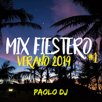 Mix Fiestero Verano 2019 - Paolo Dj by Paolo Dj