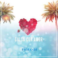 Salsa con Amor - Paolo Dj by Paolo Dj