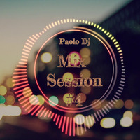 Mix Session #4 - Paolo Dj by Paolo Dj