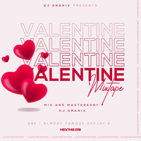 Valentine's Mixtape Edition (Best Of Soul &amp; RnB) 1994 - 2018 by DJ Dranix