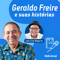 #4 Bora petiscar? Aperte o play e saboreie as histórias de Geraldo Freire by Rádio Jornal