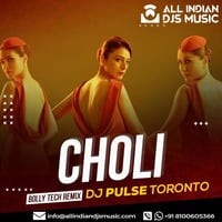 CHOLI (TECHNO REMIX) - DJ PULSE TORONTO by AIDM - All Indian Djs Music