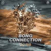 The Bong Connection - DJ Ri8