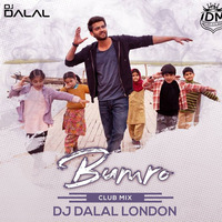 Bumro (Club Mix) DJ Dalal London by INDIAN DJS MUSIC - 'IDM'™