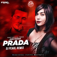 Prada(Remix) Dj Pearl by INDIAN DJS MUSIC - 'IDM'™