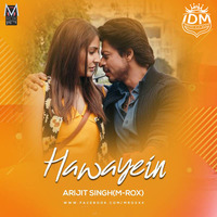 Hawayein (Remix) - M-ROX by INDIAN DJS MUSIC - 'IDM'™