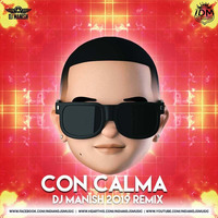 Con Calma (Remix) - DJ Manish by INDIAN DJS MUSIC - 'IDM'™