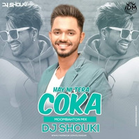 Hay Ni Tera Coka(Moombahton Mix)DJ Shouki by INDIAN DJS MUSIC - 'IDM'™