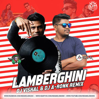 Lamberghini(Remix)-DJ Vishal X A-Ronk by INDIAN DJS MUSIC - 'IDM'™