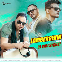 Lamberghini - Remix - DJ Bali Sydney by INDIAN DJS MUSIC - 'IDM'™