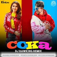 Coka (Remix) - Sukh-E - DJ RawKing by INDIAN DJS MUSIC - 'IDM'™
